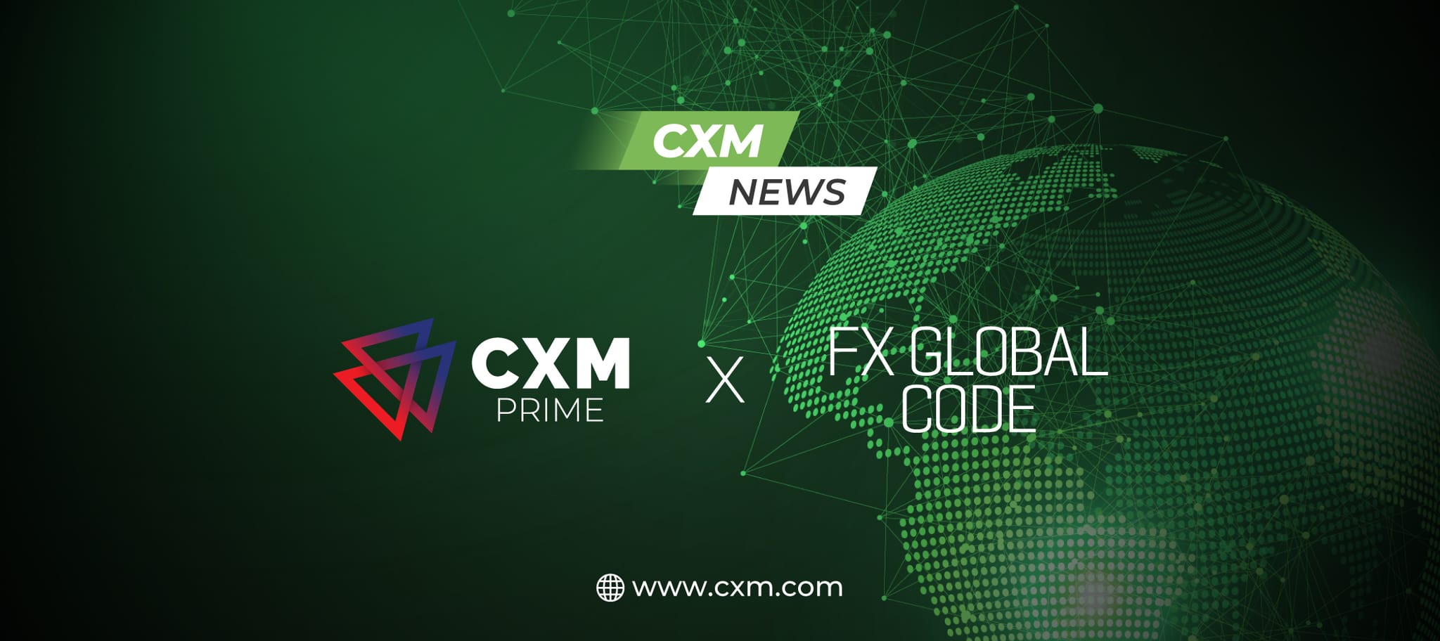 CXM Prime 坚定承诺遵守受人尊敬的 FX 全球准则，巩固行业领导地位